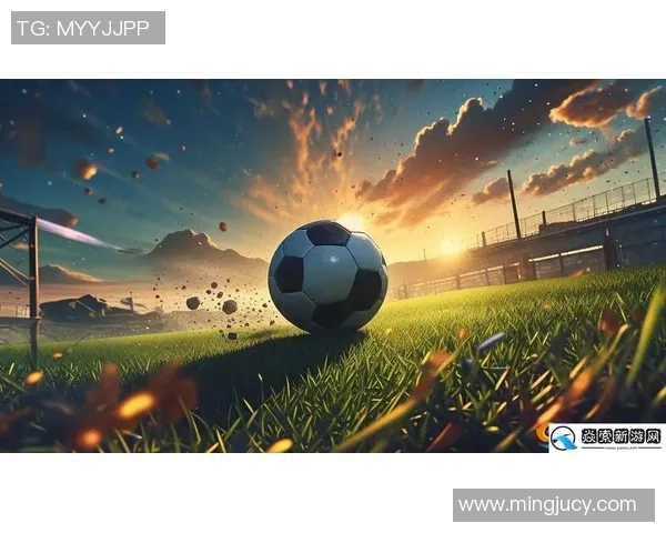 玛瑙足球星闪耀绿茵场描绘激情与梦想的璀璨篇章 玛瑙足球星闪耀绿茵场描绘激情与梦想的璀璨篇章